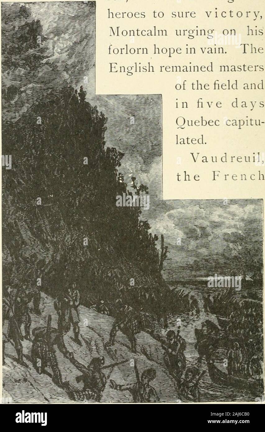 History of the United States from the earliest discovery of America to the present time . ated in securing Ticonderoga andCrown Point. Meantime Wolfe at Quebec was trying inall ways to manoeuvre the crafty Montcalmout of his impregnable works. Failing, hein his eagerness suffered himself to attemptan assault upon the city, which proved notonly vain but terribly costly. A weakercommander would now have given up, butWolfe had red hair, and the grit usuallyaccompanying. Undaunted, he planned thehazardous enterprise of rowing up the St.Lawrence by night, landing with five thou-sand picked men at t Stock Photo