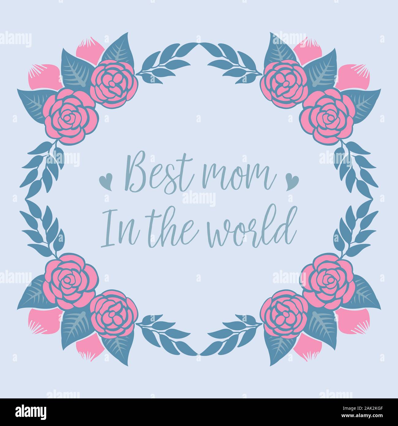 Beautiful Rose pink wreath frame, for best mom in the world romantic ...