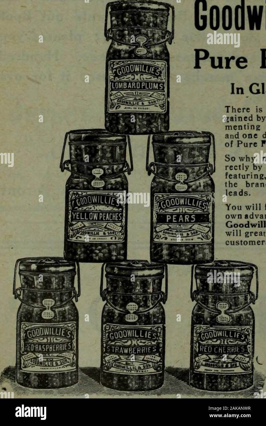 Canadian Grocer January June 1910 Goodwillies Pure Fruits In Glass There Is Nothing Lo Begained By Jour Experi Menting With A Dozenand One Different Packsof Pure Pruits So Why Not Begin Cor Rectly By