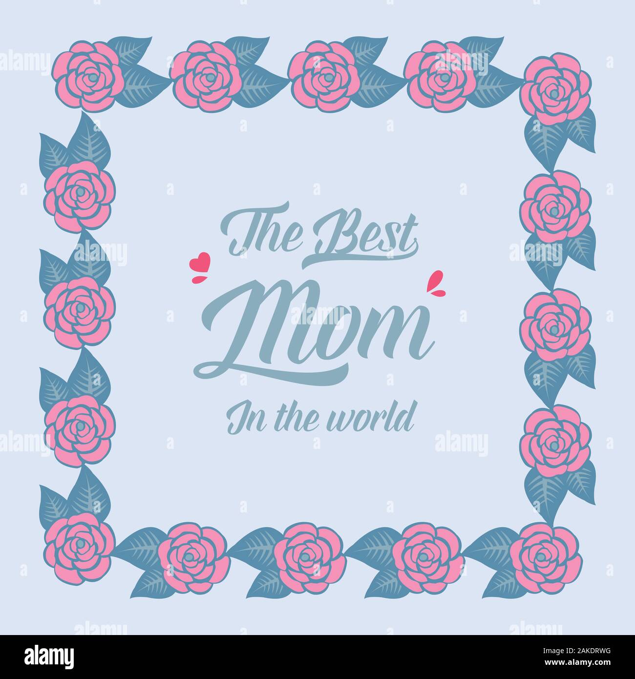 Beautiful pattern rose flower Frame, for best mom in the world