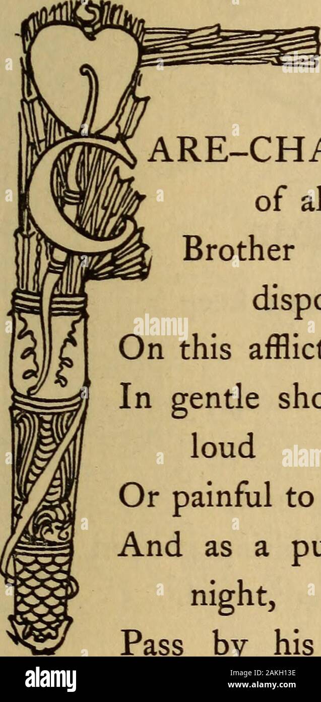 A Book of old English love songs . EAUTY clear and fair,Where the airRather like a perfume dwells;Where the violet and the roseTheir blue veins in blush disclose,And come to honour nothing else ; Where to live near, And planted there, Is to live, and still live new;Where to gain a favour isMore than light, perpetual bliss, — Make me live by serving you. Dear, again back recall To this light,A stranger to himself and all.Both the wonder and the storyShall be yours, and eke the glory;I am your servant, and your thrall. — Beaumont and Fletcher. [7»3 3|nfcocatfon to £&gt;leep. ARE-CHARMING Sleep, Stock Photo