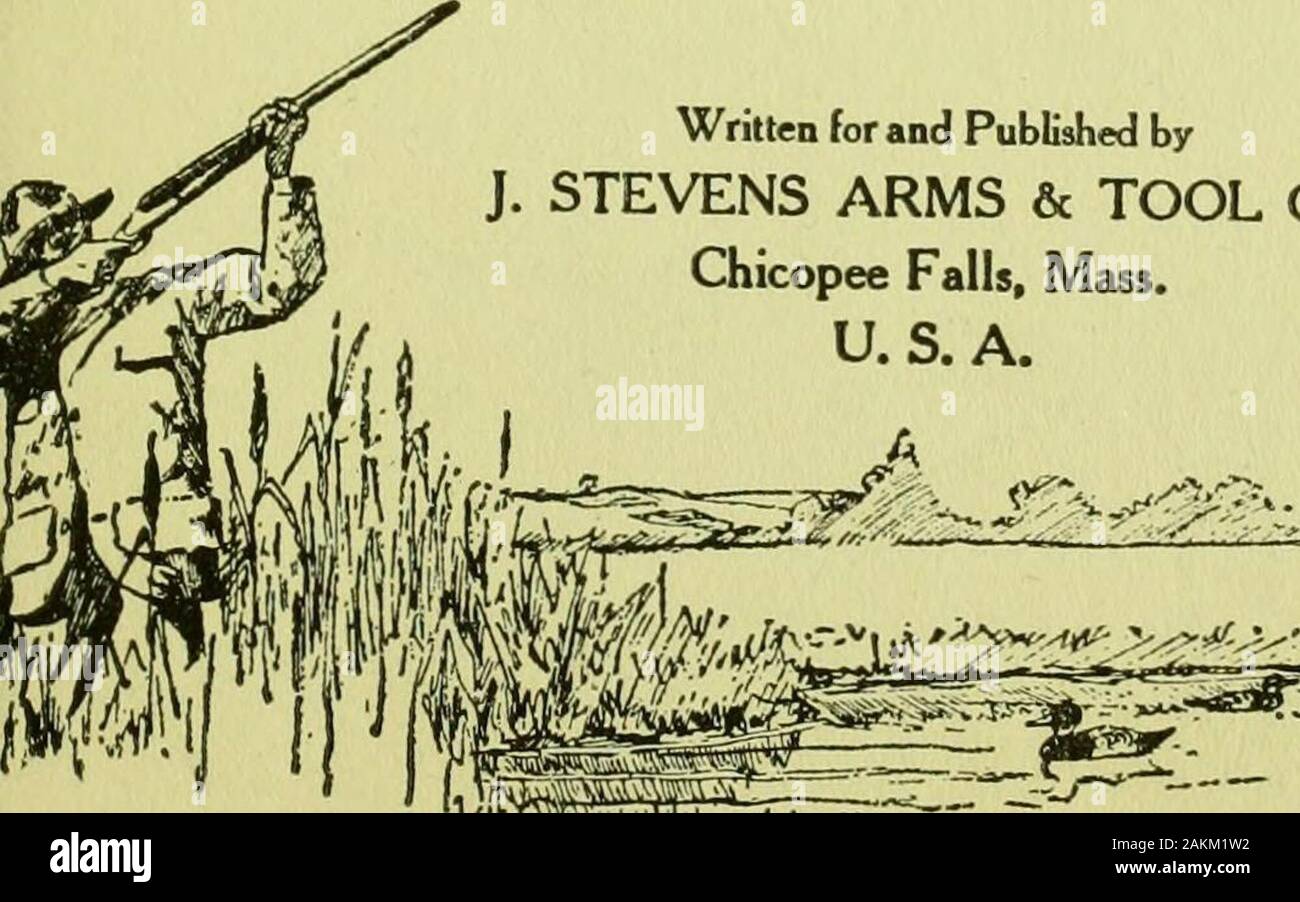 Guns and gunning . Written for and Published by J. STEVENS ARMS & TOOL CO. Chicopee Falls, Mass. U. S. A.. ^?A^-^S^AnZ-^t-.r.- ii^mnr^ jUB«ARYof OONGr Two Copies Keceiy&gt;. APR .24 1908 :;3pyfiitrii tnuyClJiS§4 XXc. Mu. I COPY B. Copynshled 1908J. STEVENS ARMS & TOOL CO. April /^•/•jj of LoRiNG-AxTBLL CompanySpringfield, Mass. Stock Photo