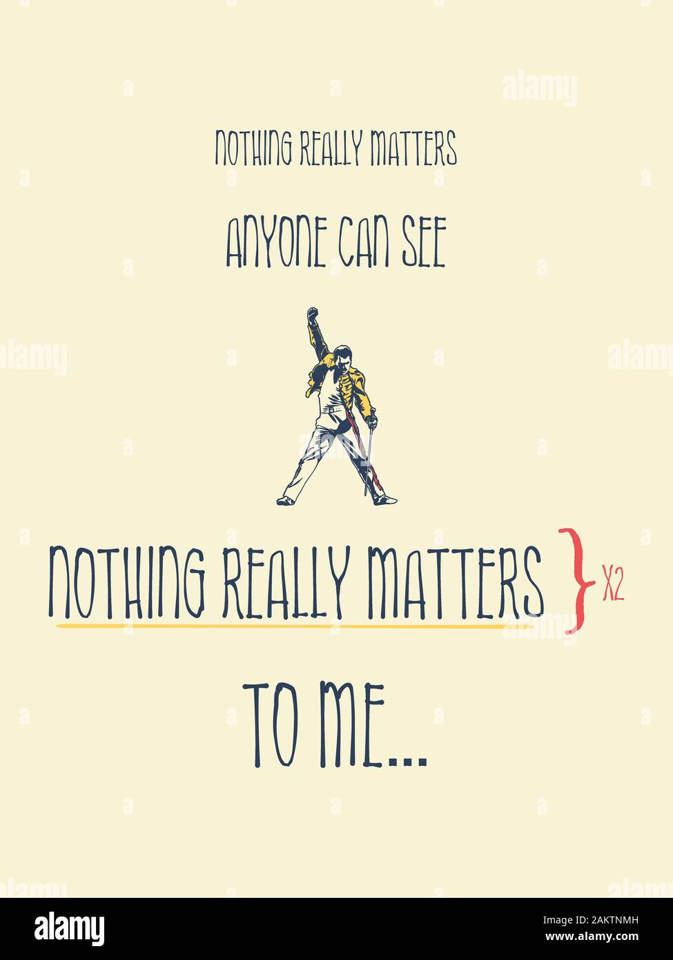 Nothing really matters to me, minimalistic text illustration inspired by  the lyrics of Bohemian Rhapsody, Queen. Freddie Mercury yellow jacket  perform Stock Photo - Alamy