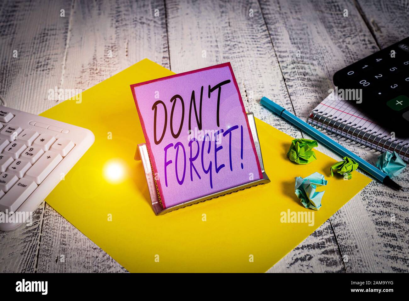 Word writing text Don T Forget. Business photo showcasing used to ...