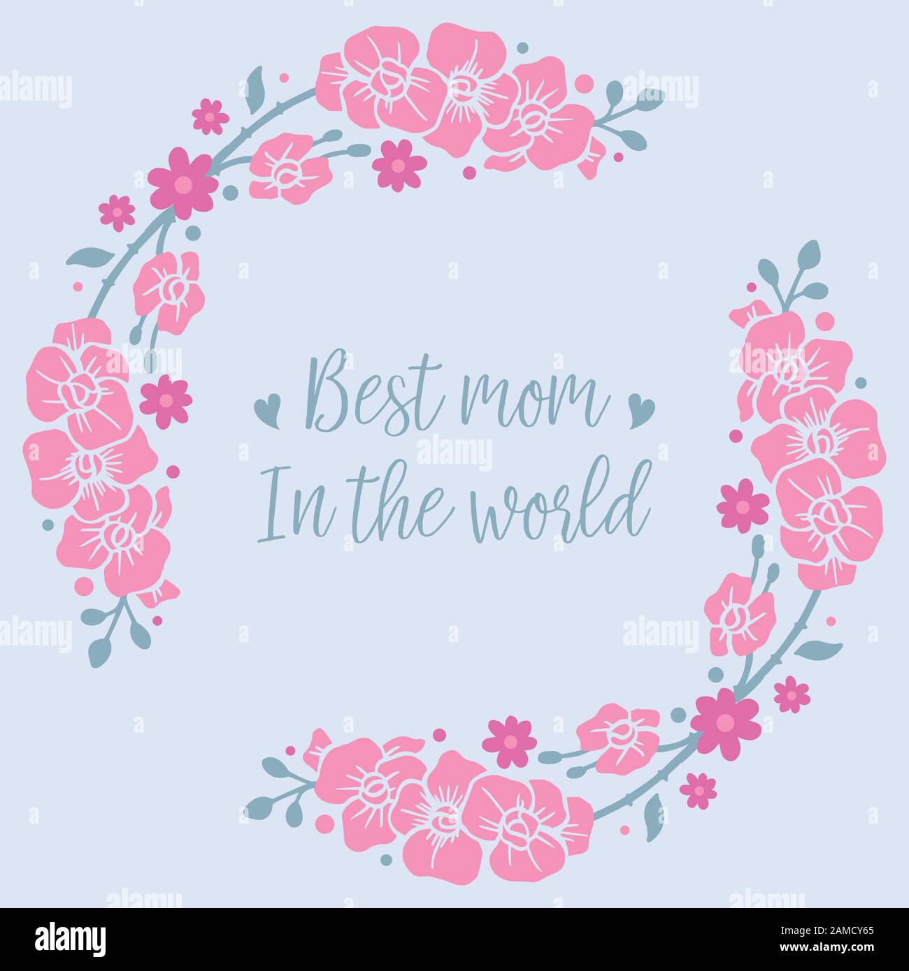 Romantic pattern pink flower frame, for best mom in the world greeting ...