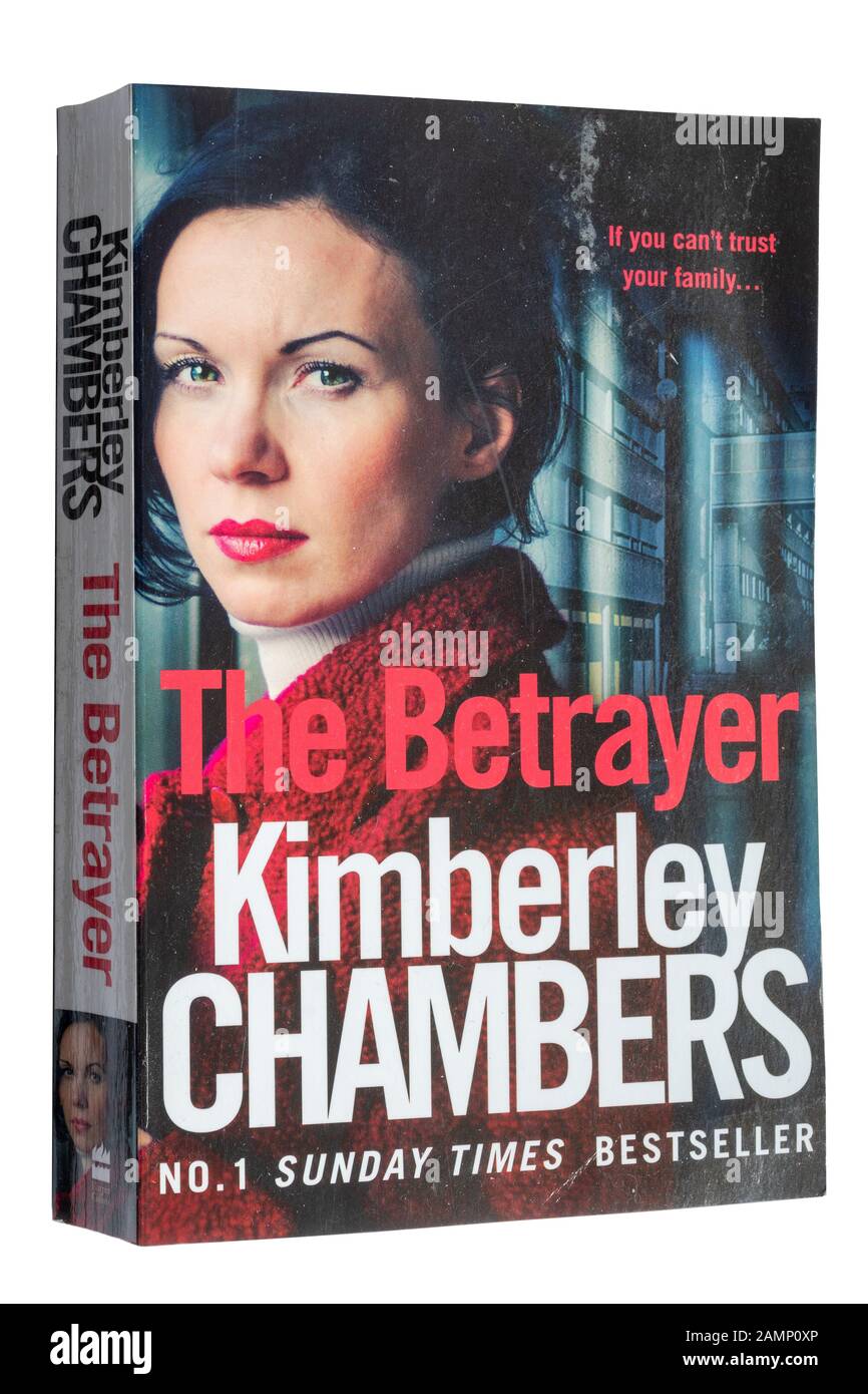 The Betrayer, a novel by Kimberley Chambers. Paperback book Stock Photo