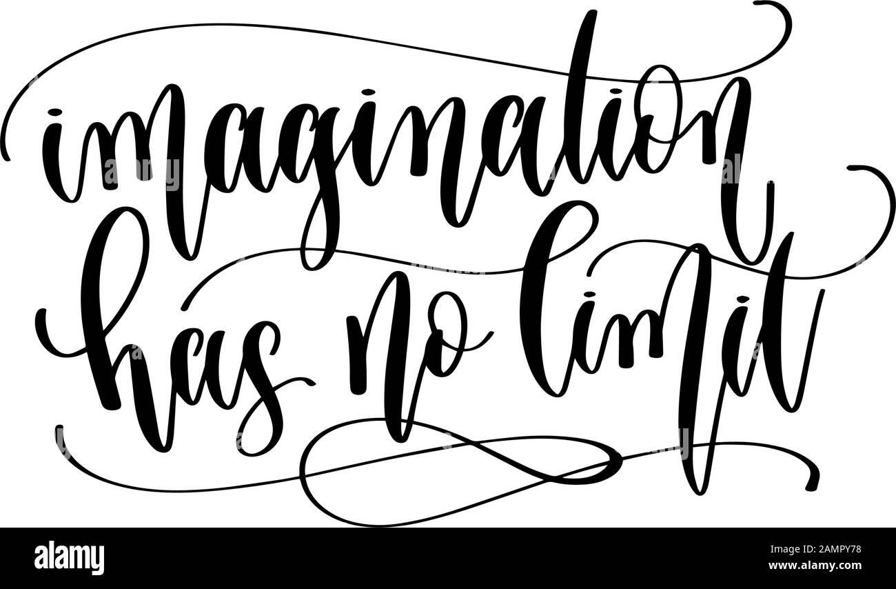 Imagination Has No Limit Hand Lettering Inscription Text Motivation And Inspiration Stock 0095