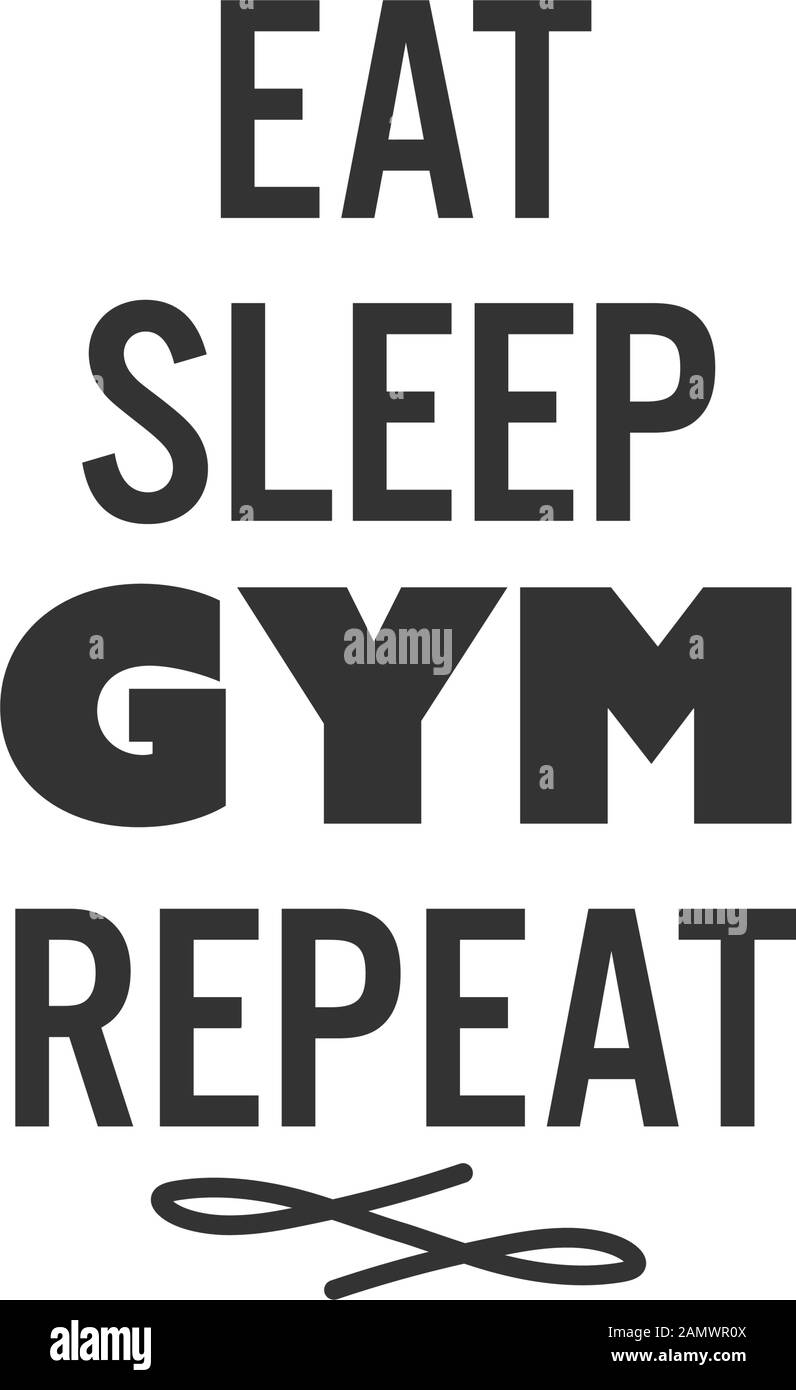 Gym fitness quote lettering typography. Eat sleep gym repeat Stock Vector