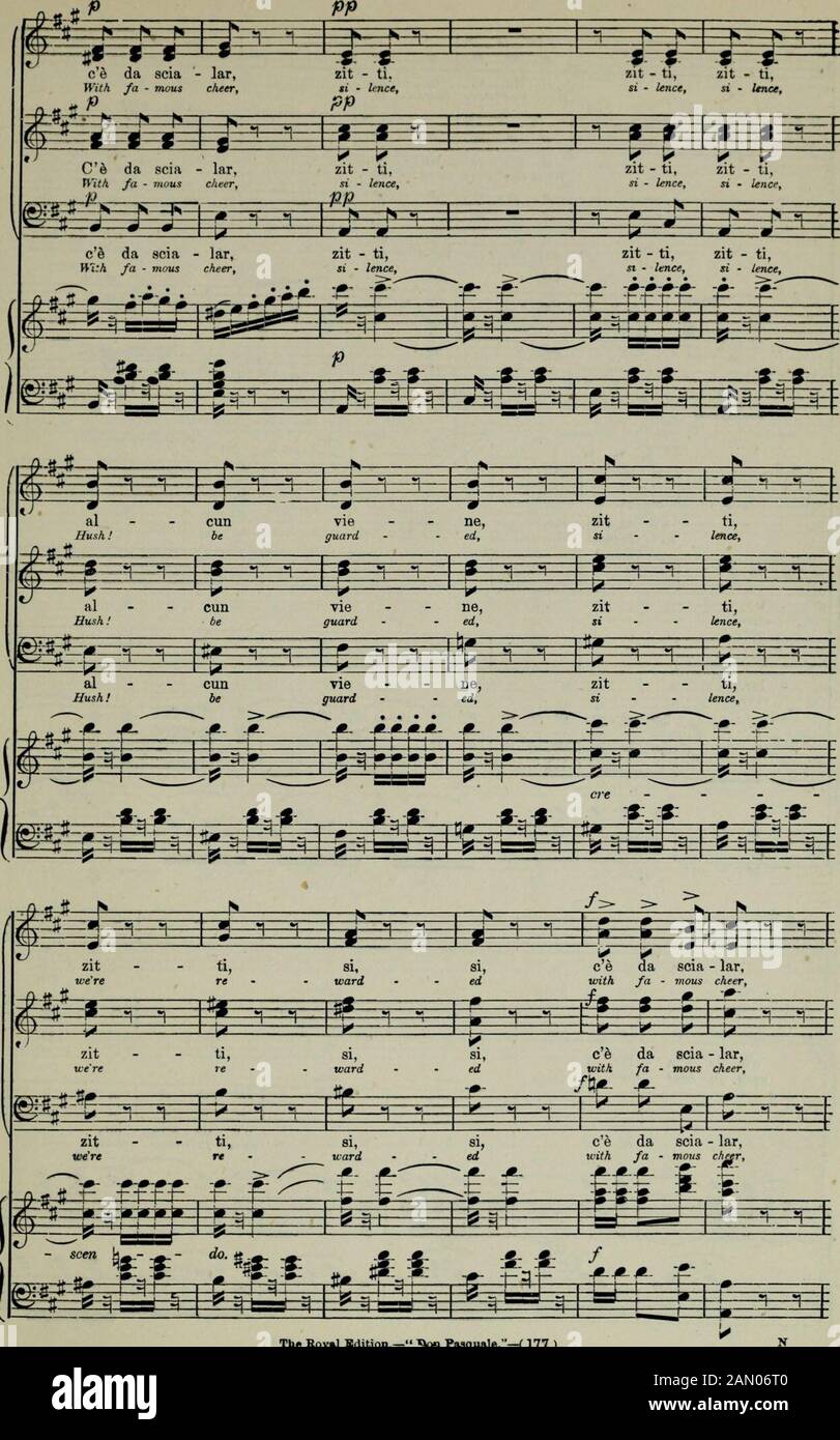 Don Pasquale : opera in three acts . j* Soprani. 9 - P P V ti ti fHfr ie i fct Tenori. Si sta rou7/ oe rà be - ne, re - trarrf - ed, zit - ti, si - lence. Zlt - tl, si - lence, Bassi. s ^=^ vie - ne. guard-ed. 8va. m ^=* É* Cè da scia - lar, With fa - mous cheer, .... ..i.• . fie. - ••rfff-.t; ^ e^ 1 5 It 3—t CJf F^rr* 1« £3p :£§£: =£3 rfwfoe i r it i fWV£ g&sa ^.^.^ S»gS& ? ? ? • J- ?M- p:=P = fRgrFrR p^pi =P£=P I H Tl -==± Jill The Eoyal Edition.— Don Pasquale.—( 176 ). The Boval Bdition.— **» Pasquale.—( 177 ) i At is*: si sta - rà be - ne, While here were board - ed. n r» r» n- atDt m—m-: Stock Photo