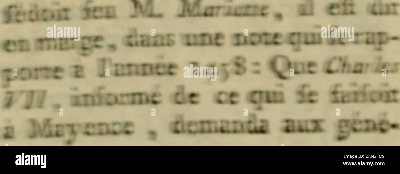 Nouveau dictionnaire historique, ou, Histoire abrégée de tous les hommes qui se sont fait un nom par des talens, des vertus, des forfaits, des erreurs, etc., depuis le commencement du monde jusqu'à nos jours . ?9t de?mes telles cbnfr*s iflc ainirs, iecsc2BBz:K & 2aR « &-r es esùe^Tz firtii îViit rmceii- •• Pan*. • P*** * cTit »-peii-prcsibaÉiUde,^inepKrf&lt;. les ansxnrs doél- . la fKJBMUj, ior- àeUi^^ «ftcèDe jDamle : Aecar I, ia-Mi*, dazse ^ 1461, :ée 147Ï ,fTOC fprfgycfe liwe anfica,iuyûmé iB«4* |ar le sâBr, cai^-i ,avccceiitte:LiiJw£hr4^KA- lemem xnât&k: GiariM Stock Photo