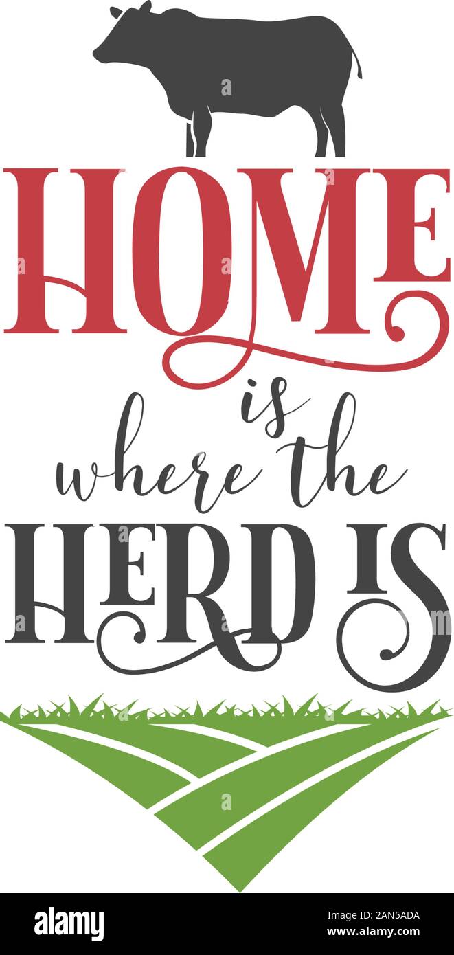 Farm quote lettering typography. Home is where the herd is Stock Vector ...