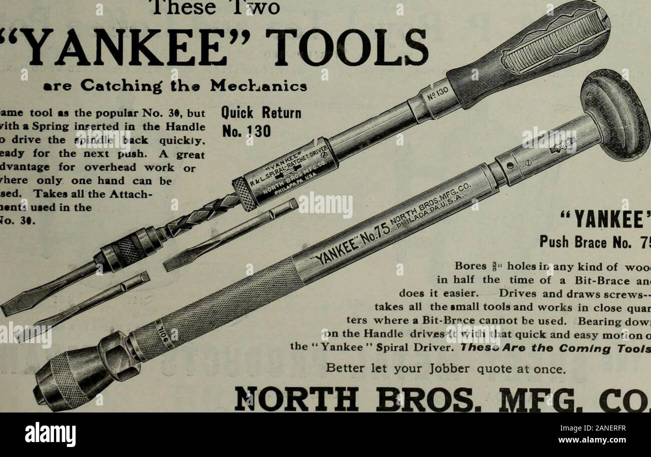 Hardware merchandising September-December 1911 . NEW YORK These Two YANKEE TOOLS •re CatcHing tK« Mechanics Same tool as the popular No. 3«, but Quick RettlMwith a Spring inserted in the Handle u. ionto drive the spindle back quickly,ready for the next push. A greatadvantage for overhead work orwhere only one hand can beused. Takes all the Attach-ments used in theNo. 3«.. YANKEE Push Brace No. 75 Bores § holes in any kind of woodin half the time of a Bit-Brace anddoes it easier. Drives and draws screws---takes all the small tools and works in close quar-ters where a Bit-Brace cannot be used. B Stock Photo