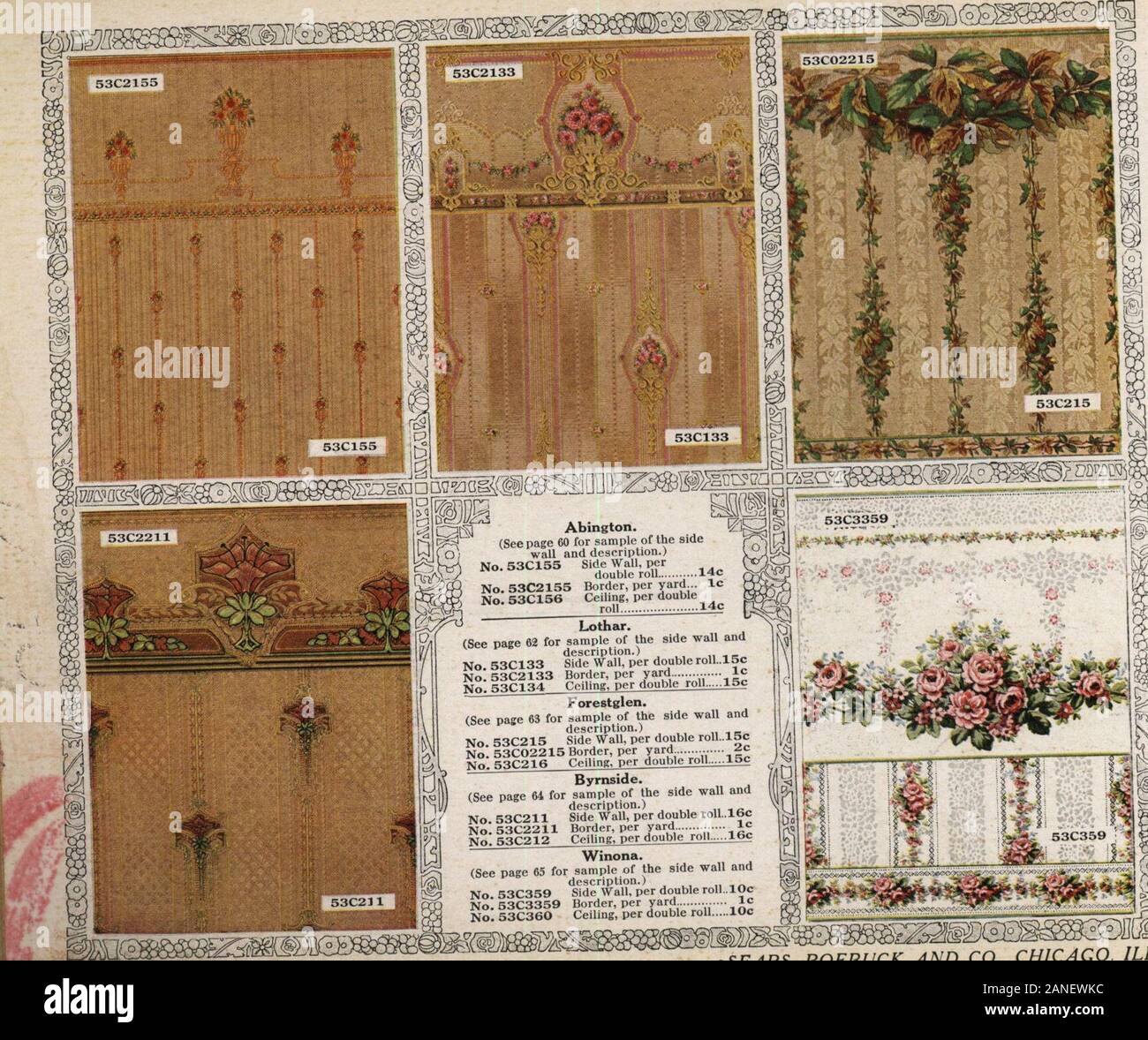 Wall paper for every home, 1916 . SE.4RS. ROEBUCK AND CO.. CHICAGO ILL. Abington. (See page 60 for sample of the sidewall and description.)No. 53C155 Side Wall, per double roll 14c No. 53C2155 Border, per yard lcNo, 53C156 Ceiling, per double roll 14C Lothar.(See page 62 for sample of the side wall and description.)No. 53C133 Side Wall, per double roll,.15cNo. 53C2133 Border, per yard ....?•••- Jc No. R3f.134 Ceiling, per double roll 15c Forestglen.(See page 6S for sample of the side wall and description.)No 53C215 Side Wall, per double roll.. 15c No. 53C02215 Border, per yard ft*-ST No. 53C21 Stock Photo