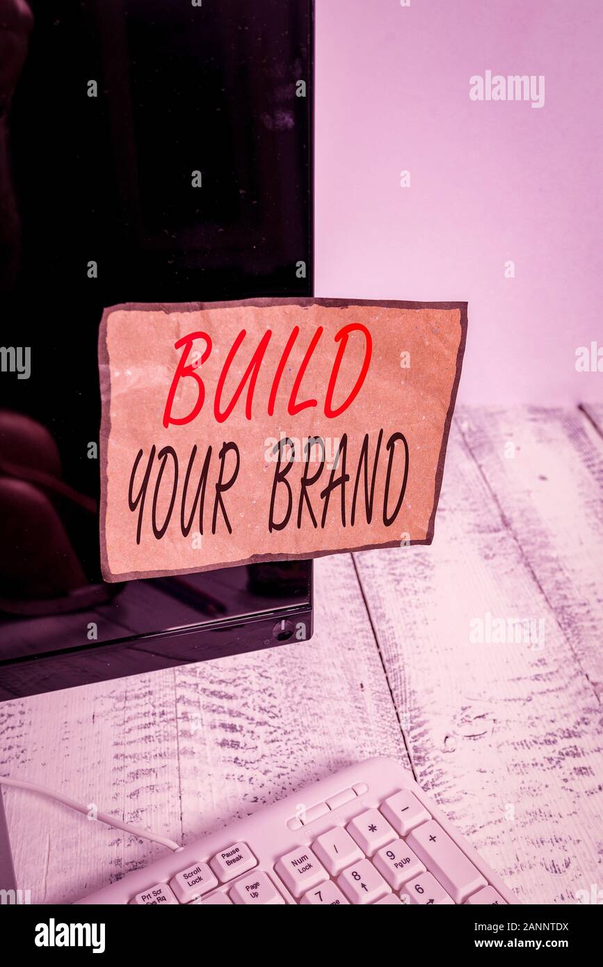 Writing note showing Build Your Brand. Business concept for enhancing ...