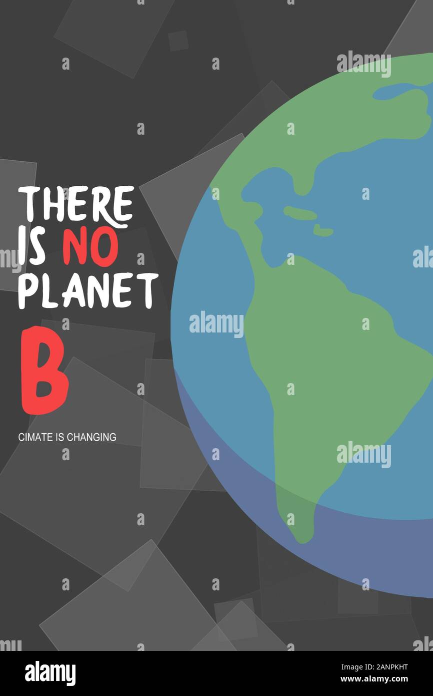 Climate change themed design with planet earth drawing on black background with text saying 'There is no planet B' Stock Photo
