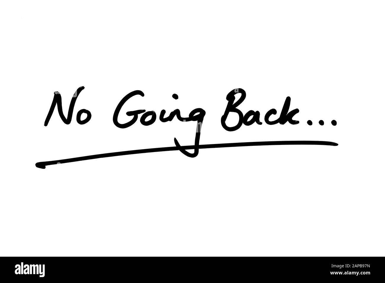 no-going-back-handwritten-on-a-white-background-stock-photo-alamy