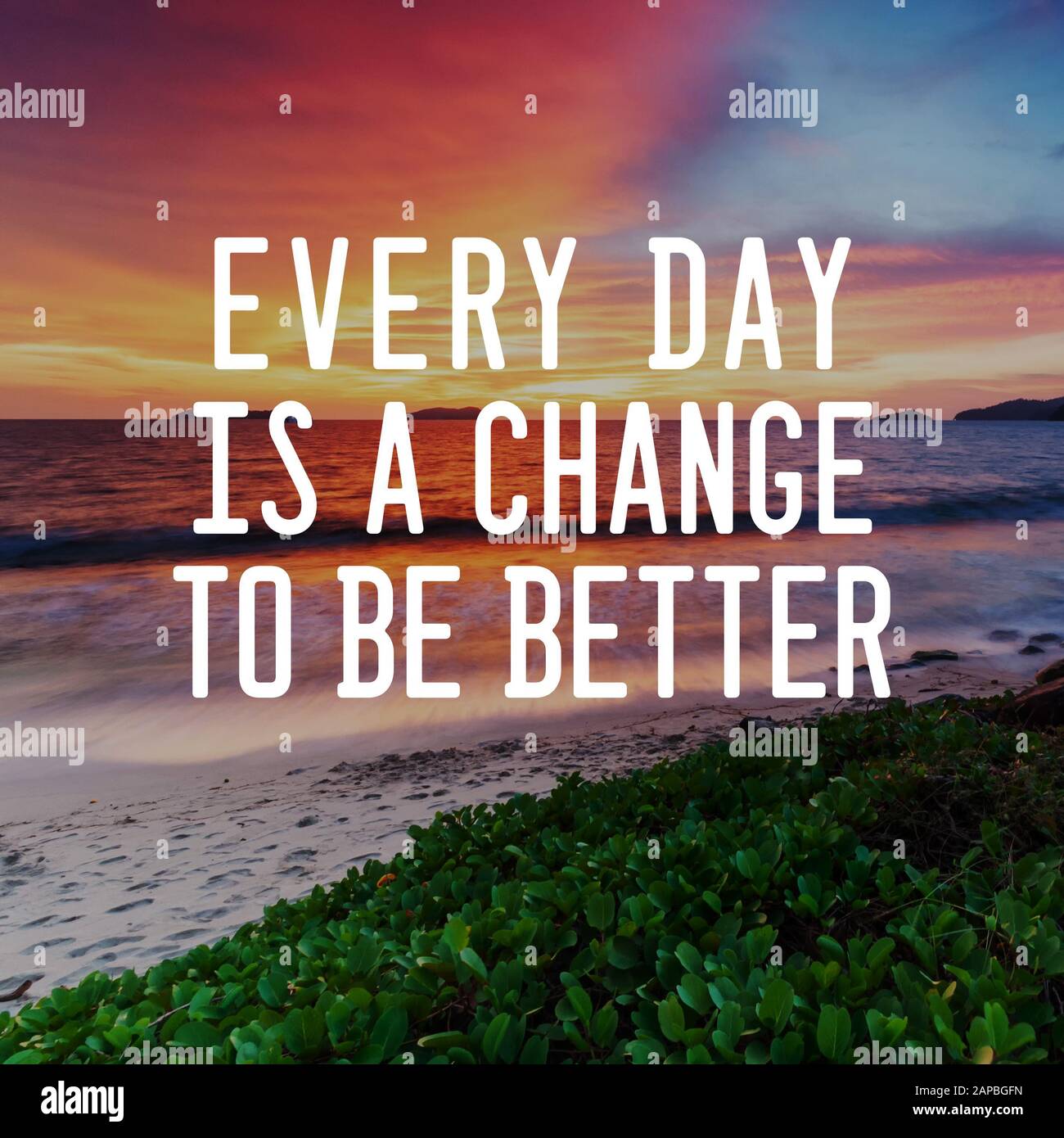 Motivational and Life Inspirational Quotes - Every day is a change ...