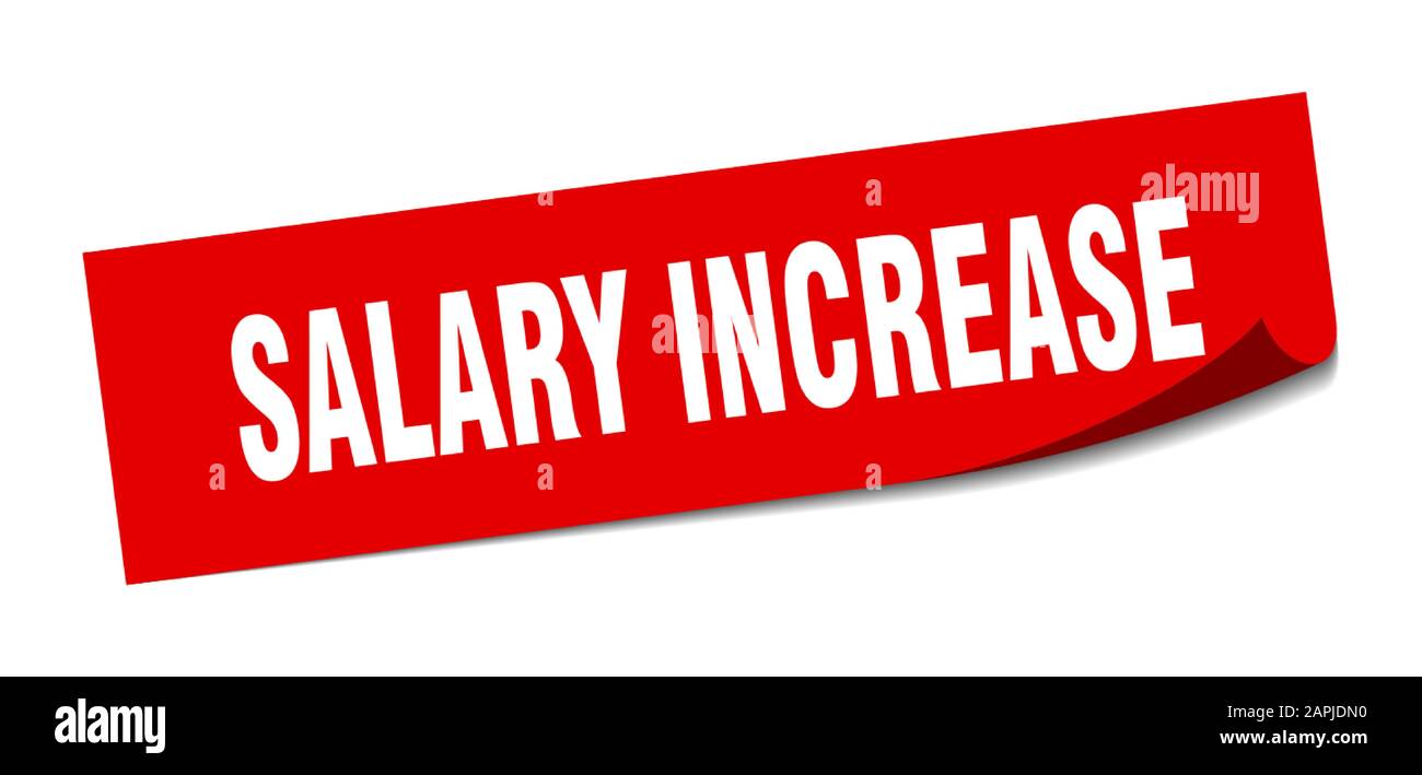 salary increase sticker. salary increase square sign. salary increase