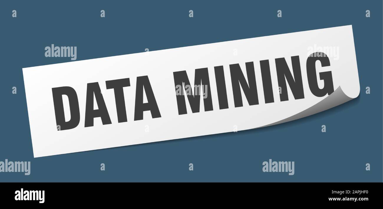 data mining sticker. data mining square sign. data mining. peeler Stock Vector