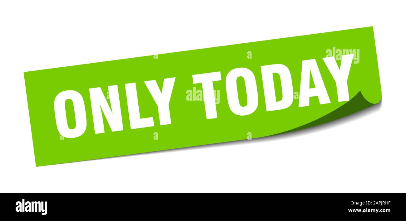 only today sticker. only today square sign. only today. peeler Stock