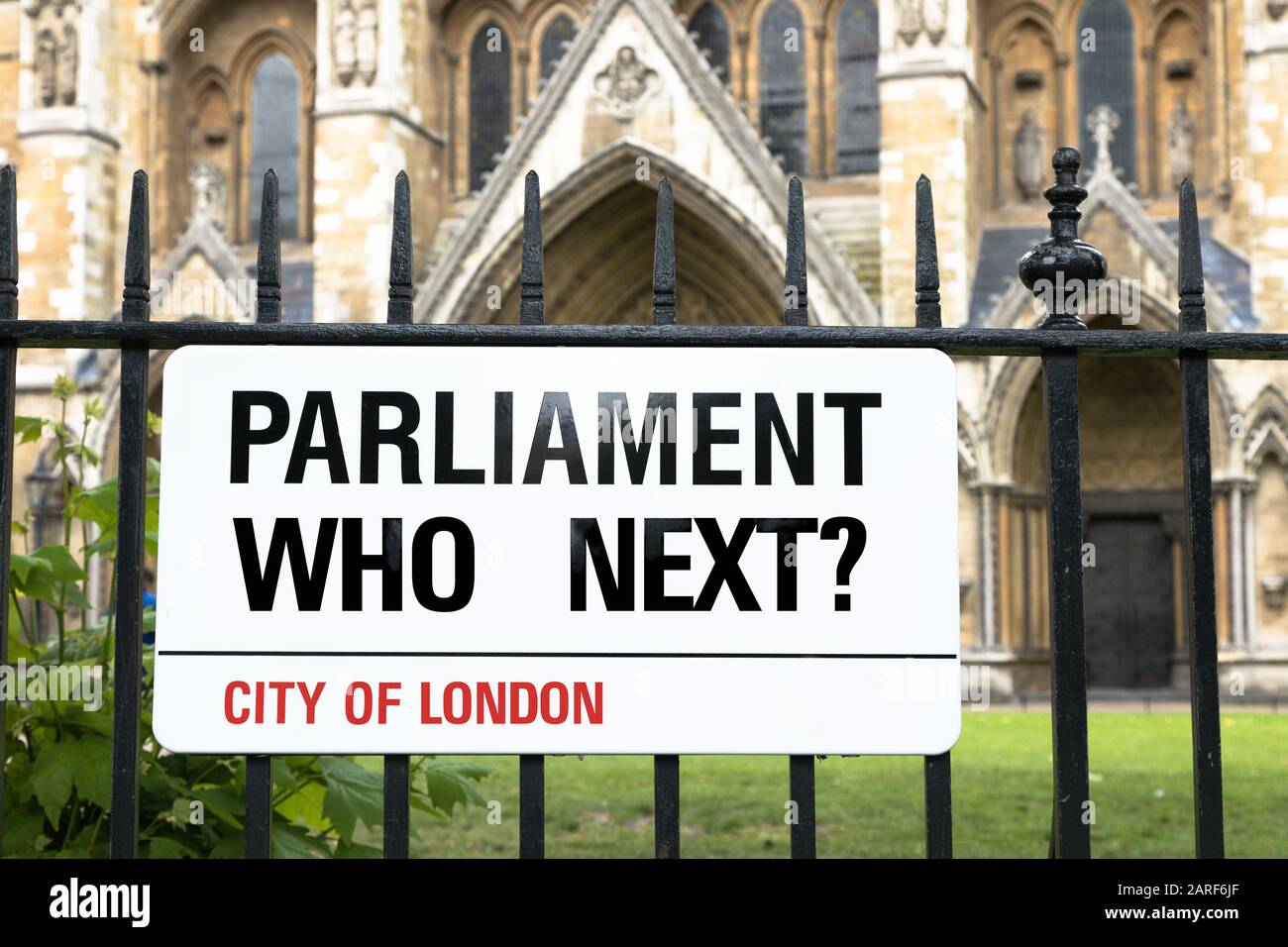 Sign in the style of a London Street sign asking Parliament, who next ...