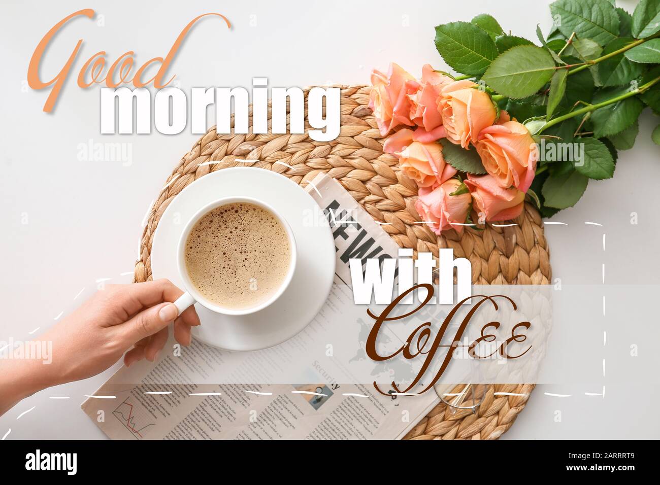Female hand with cup of coffee, rose flowers and text GOOD MORNING ...