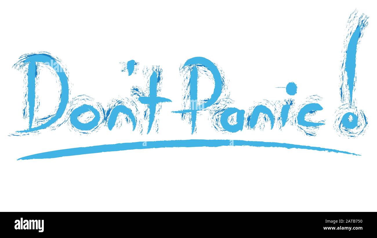 Dont Panic hand writing soothing template with baby blue color Stock Photo