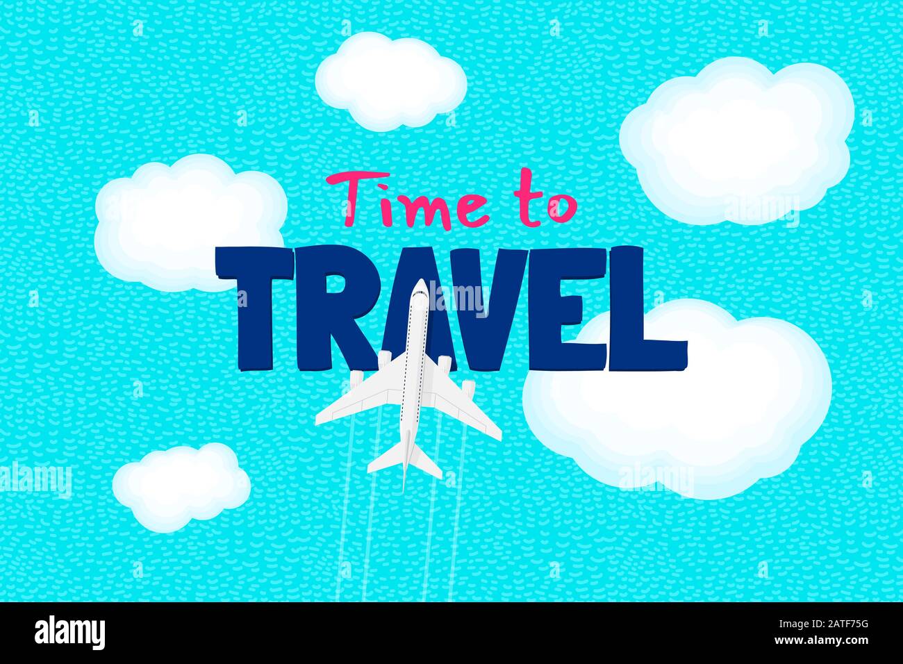 Time to travel begins motivation text and flight airplane on sky above world ocean. Tourist traveler inspiration quote lettering greeting card design template. Vector journey advertising illustration Stock Vector