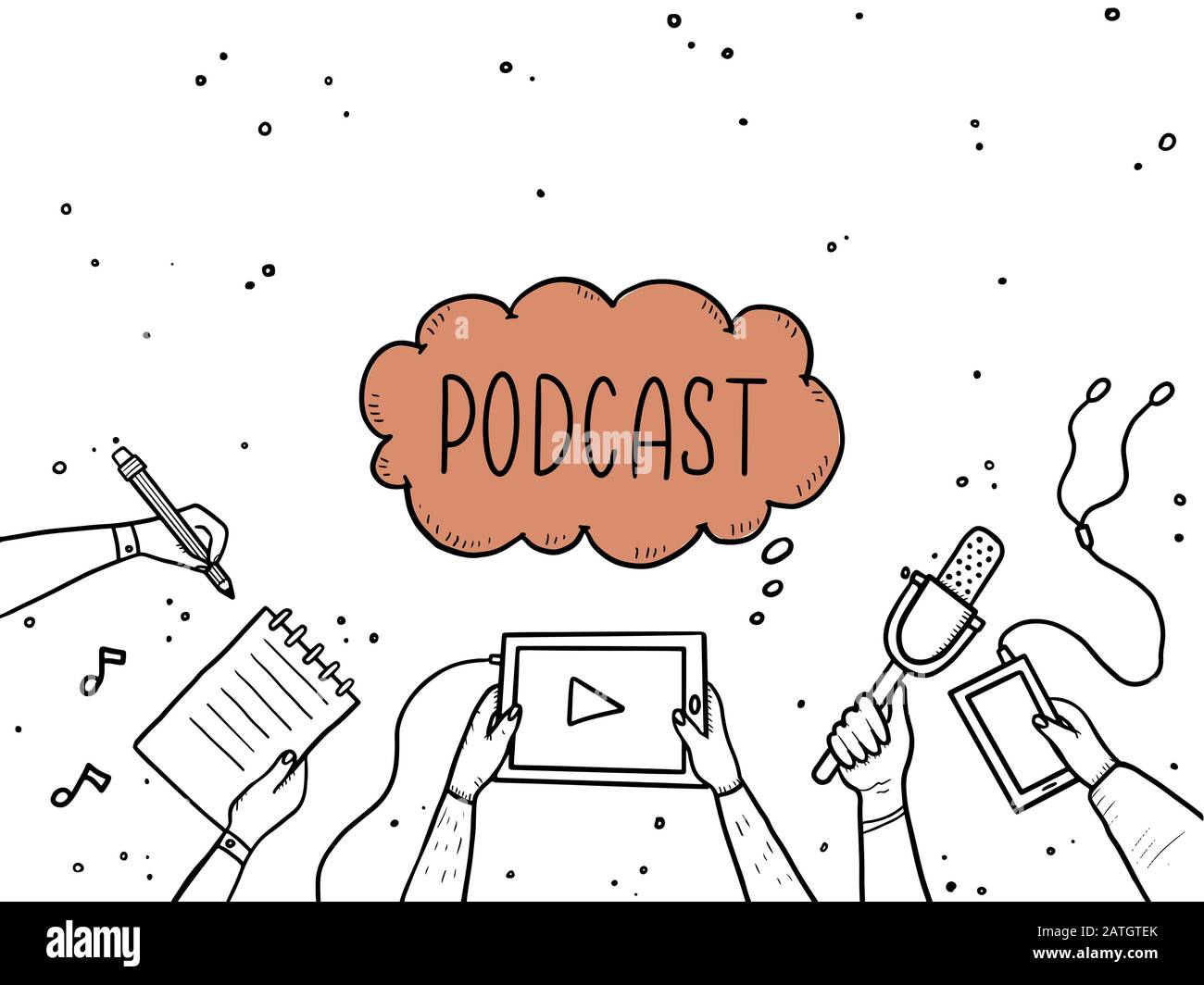 Hand drawn doodle style hands with different elements, microphone, tablet, notebook. Concept of podcast, record broadcast, studio, podcasting business. Vector illustration with text, lettering place Stock Vector