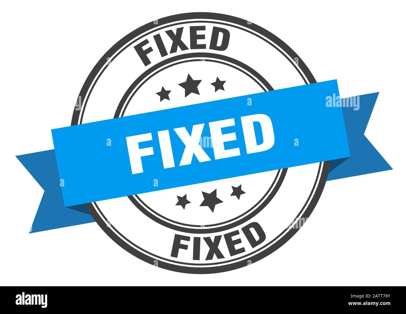 fixed label. fixedround band sign. fixed stamp Stock Vector