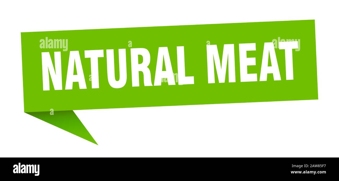 natural meat speech bubble. natural meat ribbon sign. natural meat