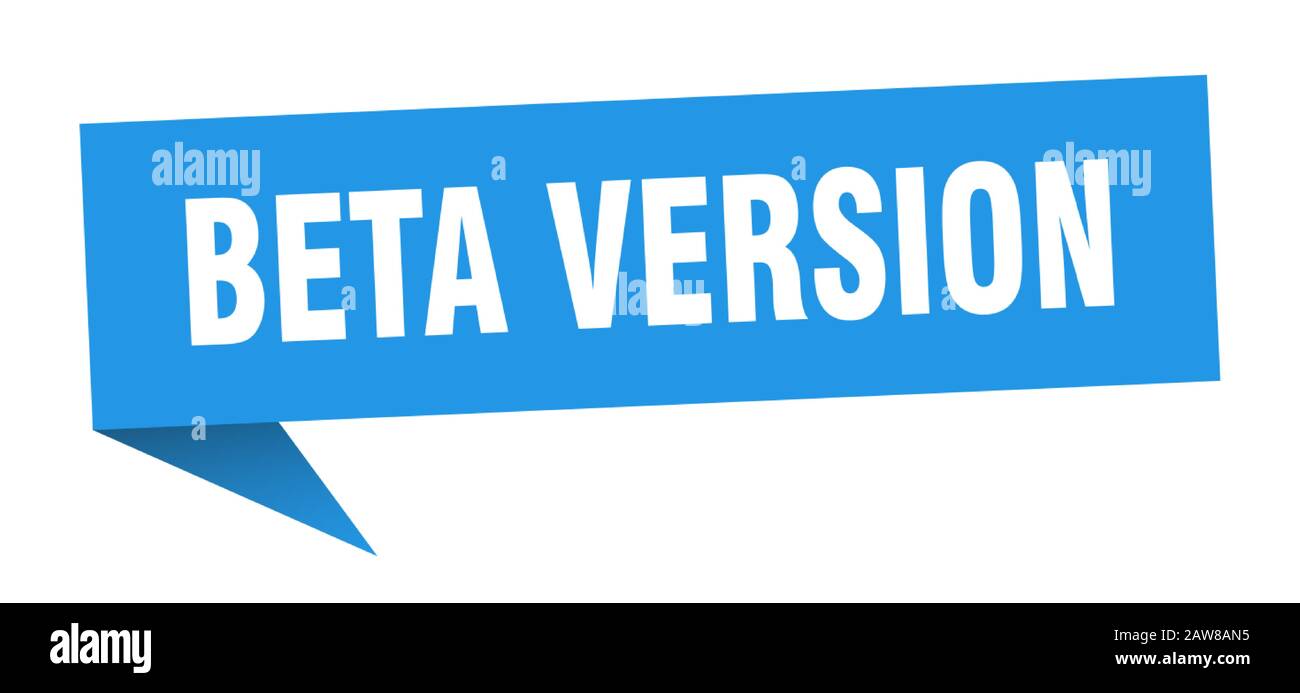 beta version speech bubble. beta version ribbon sign. beta version banner Stock Vector