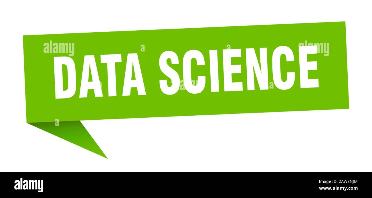 data science speech bubble. data science ribbon sign. data science banner Stock Vector
