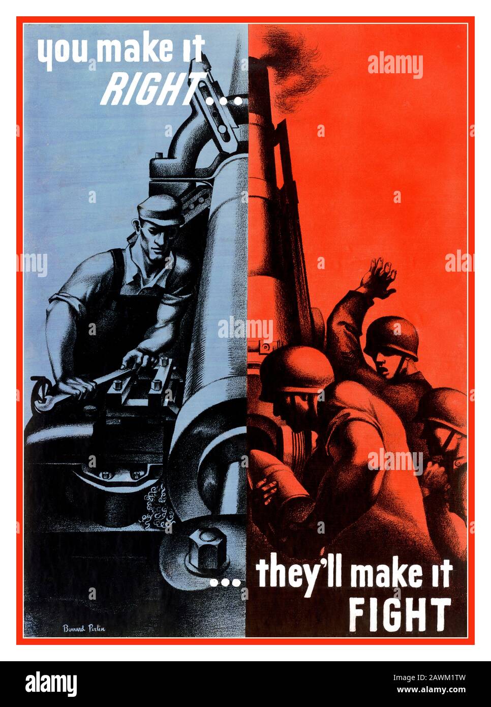 Vintage 1940's WW2 Propaganda Poster 'You Make it right..They'll make it fight'. Motivational poster distributed by USA War Production Board (WPB) to industrial war plants in the USA World War II Second World War Stock Photo