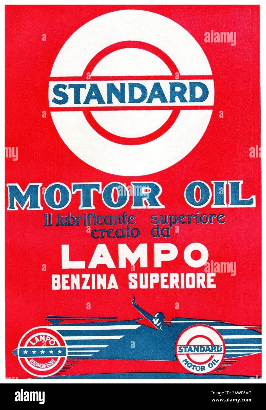 1928 , ITALY : Poster advertising BENZINA SUPERIORE LAMPO , Società Italo Americana del PETROLIO GENOVA - AUTARCHIA - STANDARD MOTOR OIL USA - U.S.A. Stock Photo