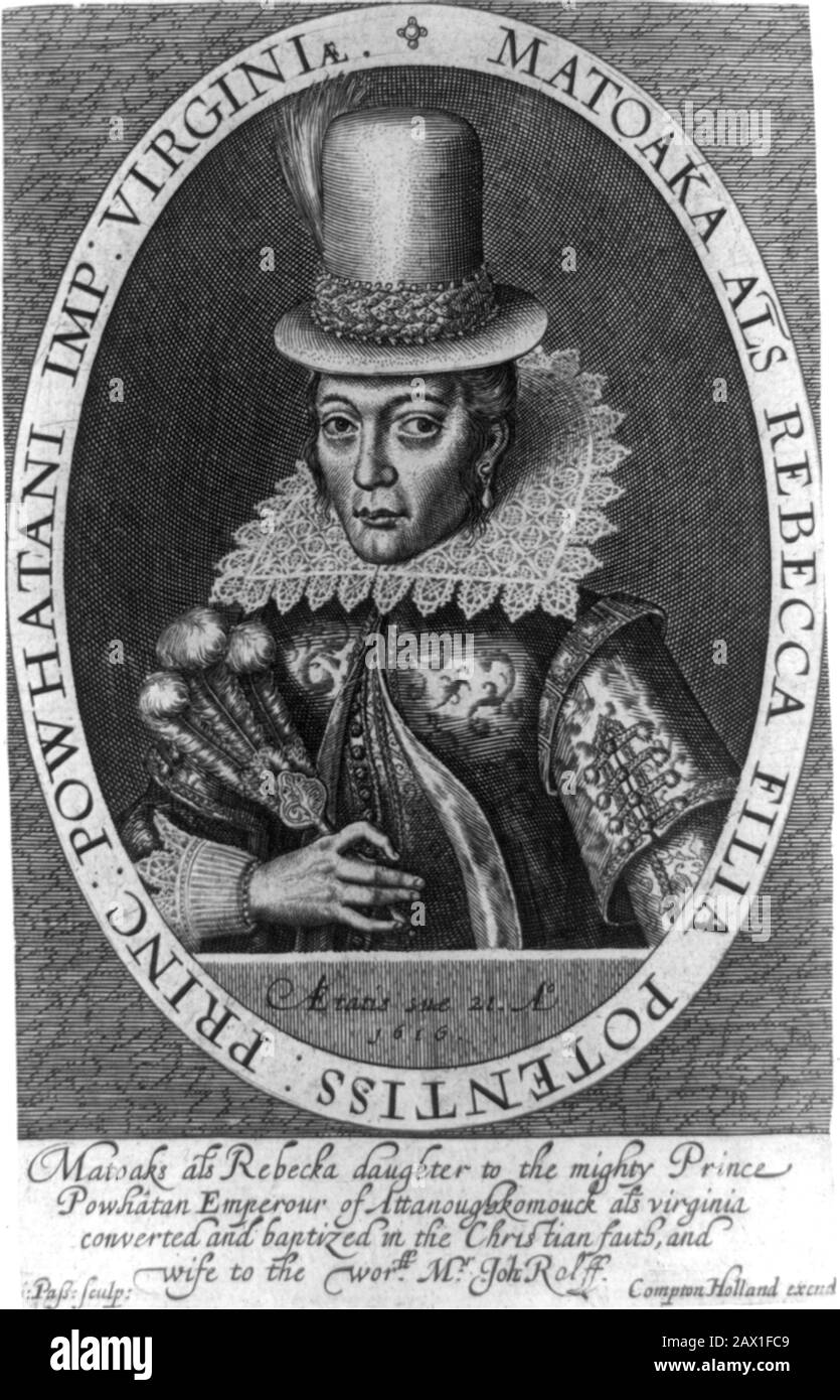 1616 , GREAT BRITAIN : Pocahontas (  1595 ca - 1617 ) as  Mrs. John Rolfe , from a portrait painting done in London , England , 1616 by engraver artist Simon Van de Passe ( ca. 1595 - 1647 ).  Pocahontas (born Matoaka, and later known as Rebecca Rolfe, c. 1595 – March 1617) was a Virginia Indian .  In an anecdote, she is said to have saved the life of an Indian captive, Englishman John Smith, in 1607 by placing her head upon his own when her father raised his war club to execute him .-  POCAHONTAS - Princess Powhatani - Epopea del Selvaggio WEST - NATIVE AMERICANS - INDIANO D' AMERICA - Indian Stock Photo