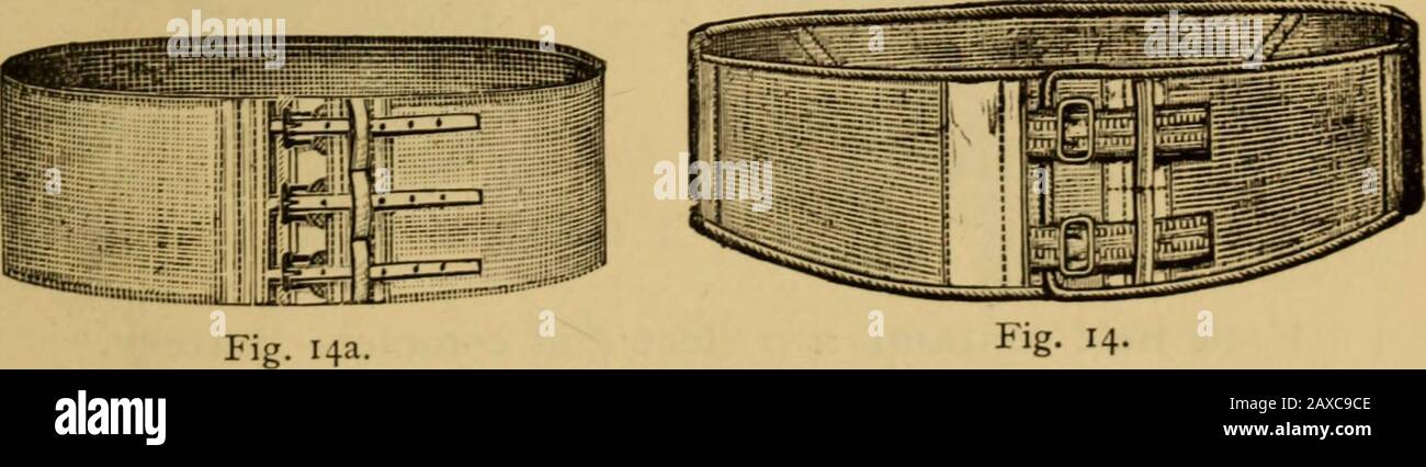 Catalogue of surgeons instruments and medical appliancesElectro-therapeutic apparatusSundries for the surgery and sick-room, medicine chests, etc . Fig. 12a. FiS- J3- No. 12A— Prolapsus Uteri, Drab Satteen, Thread Elastic Sides [Fig. 12a) 15/0 each. No. 13.—Obsteric Binders (Fig. 13) 4/9 » No. 13A.— Do. do. to buckle 5/9 » Belts—Gentlemens—. Fig. 14. No. 14a — Drab Girth Web (Fig. 14a) 2/0 each N0. I+.— Do. do. 6 inch Elastic Web Sides (Fig- 14) 3/o „ No. 14B.—Moleskin, Unlined 3/6 » Stock Photo