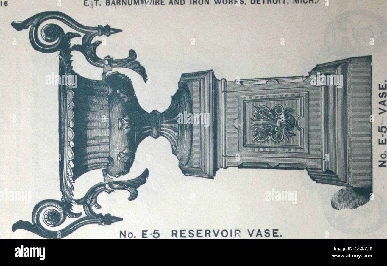 Catalogue of vases, settees, fountains and other lawn furniture . ^ 21 4 P 1 ?o ? c 3 1 &gt; c H CDCO GOCVJ 6 21 op CM 6 z 5 z I O C m co cI co CDCO a. of CO &gt; i &gt; *c 0) eo i 5  - — (d 9 f ?-» 4 • e o &gt; -3 a ^ COA3 a • « i M c O i • 5 CO at 6&lt;* i i s o E. X BARNUM»WIRE AND IRON WORKS, DETROIT, MICH.. No. E-5-RESERVOIR VASE. Height to top of handles, 44% inches; diameter, 22 inches; base, 17 inches square; width, including handles, 30 inches; capacity of reservoir, 1% gallons.Price, painted white, $14.00; painted and relieved with bronze, $17.00 No. F-5—Height, 38% inches; same as Stock Photo