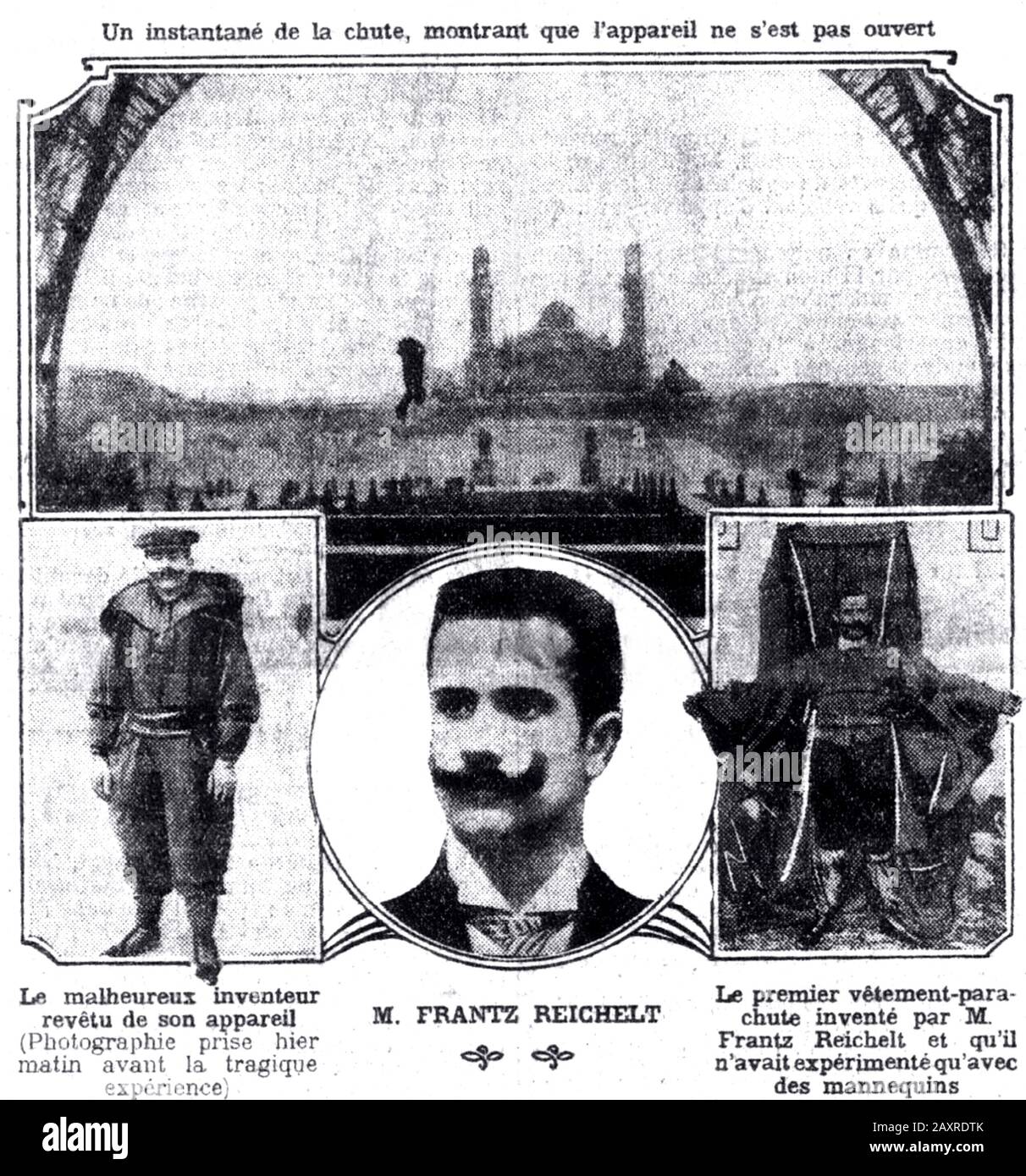 1912 , 4 february, Paris, FRANCE  : The austrian inventor FRANZ REICHELT ( 1879 - 1912 ). Tailor, inventor and parachuting pioneer, ( the Flying Tailor ) who is remembered for jumping to his death from the Eiffel Tower while testing a wearable parachute of his own design. The parachute failed to deploy and he plummeted 57 metres (187 ft) to his death. The next day, newspapers were full of illustrated stories about the death of the 'reckless inventor', and the jump was shown in newsreels.  In this image the photos from the first page of illustrated newspaper LE PETIT PARISIEN ,  5 february 1912 Stock Photo