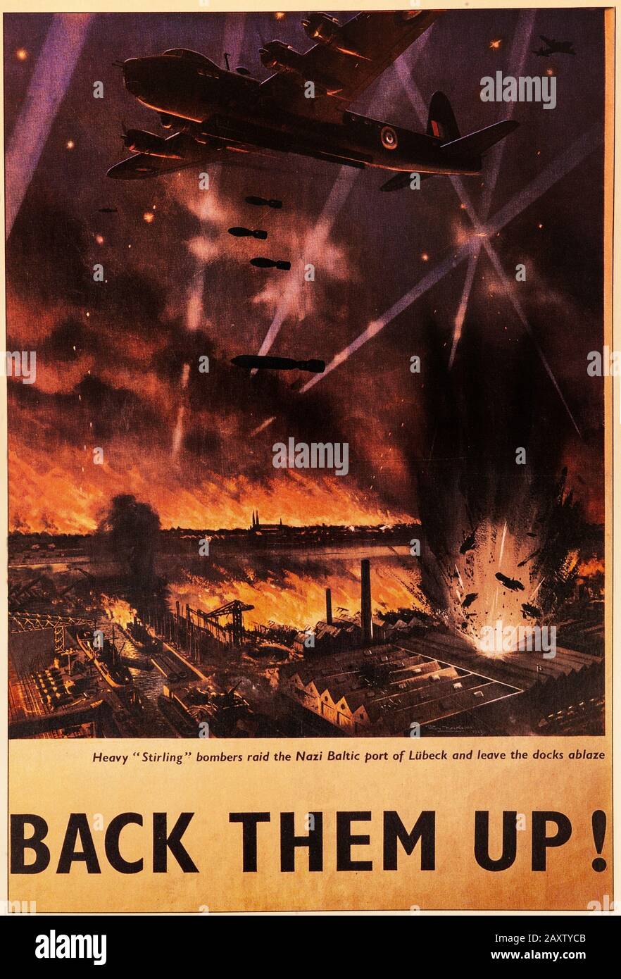 A British World War 2 propaganda poster illustrating Short Stirling Heavy Bombers, over the German port odf Lubeck. The Stirling was the first four-engined bomber to be introduced into service with the Royal Air Force (RAF) and Stirling entered squadron service in 1941. During its use as a bomber, pilots praised the type for its ability to out-turn enemy night fighters and its favourable handling characteristics, while the altitude ceiling was often a subject of criticism. Stock Photo