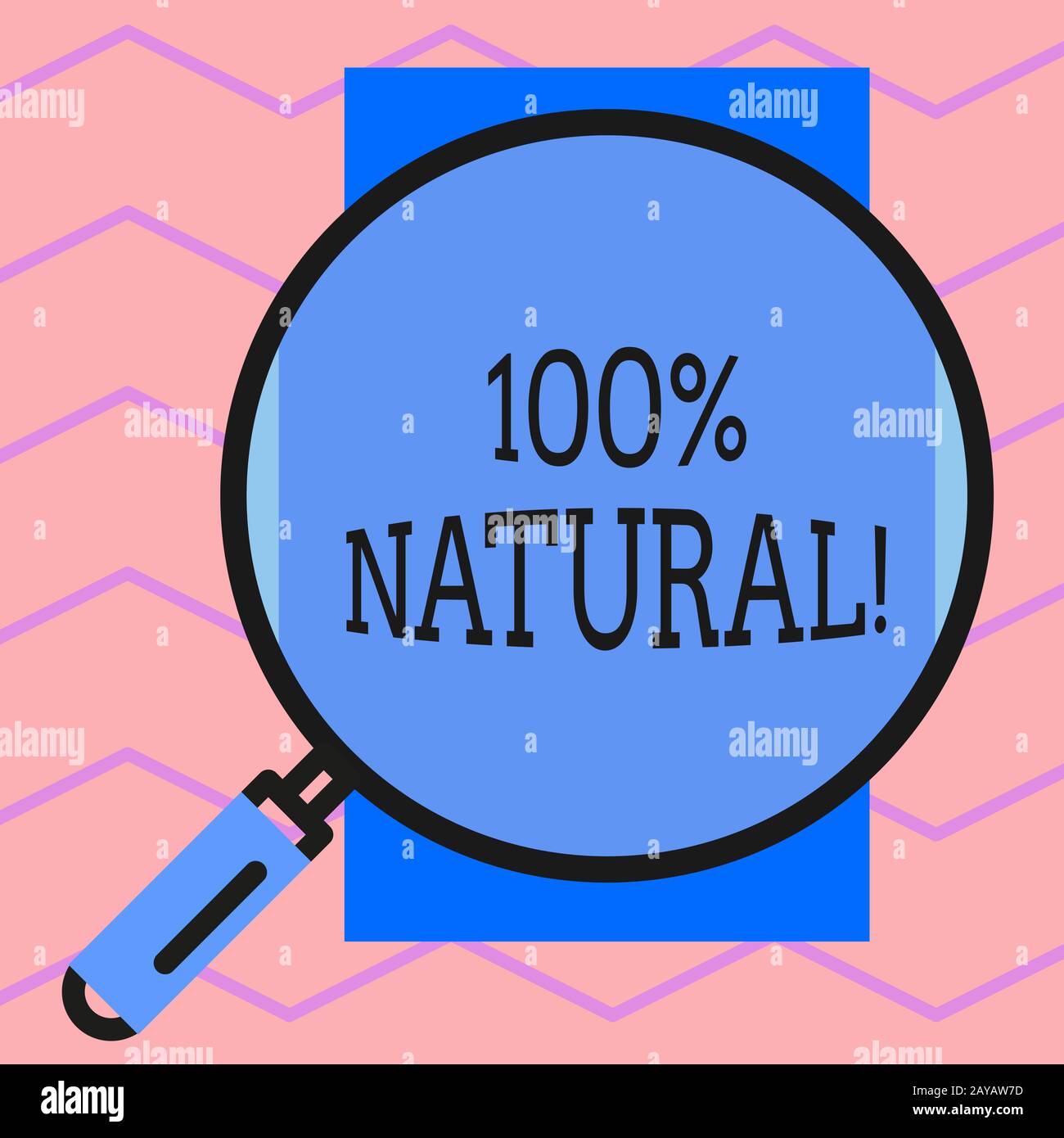 Text sign showing 100 Percent Natural. Conceptual photo does not contain artificial ingredients or preservatives Round magnifyin Stock Photo