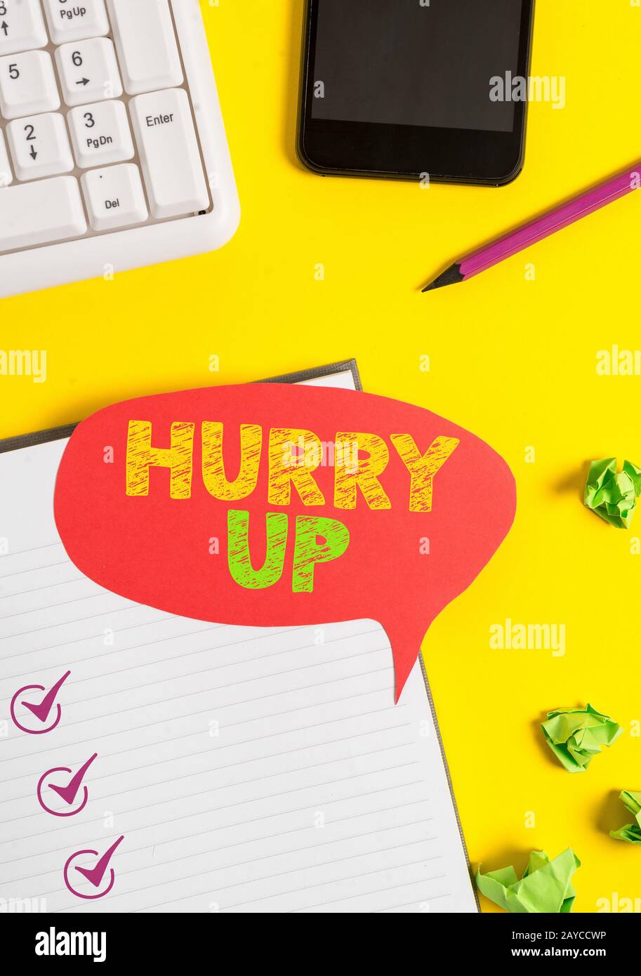 Handwriting text Hurry Up. Concept meaning asking someone to do a job very fast Quickly Lets go Encourage Empty red bubble paper Stock Photo