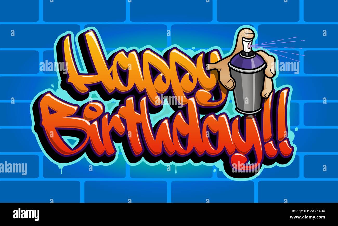 Happy birthday congratulation card. Readable graffiti style text with a hand holding an aerosol. Stock Vector
