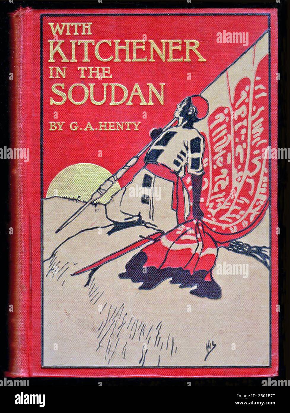 Sudan/United Kingdom: Illustrated cover of 'With Kitchener in the Soudan' by G. A. Henty (8 December 1832 - 16 November 1902), 1903.  'With Kitchener in the Soudan; A Story of Atbara and Omdurman' is an adventure novel by G. A. Henty set during the British military expedition under Lord Kitchener in the Mahdist War (1881-1899), and the subsequent defeat of the Mahdi's followers and Sudan's conquest. It was first published in 1902.  Kitchener won fame in 1898 for winning the Battle of Omdurman and securing control of the Sudan, after which he was given the title 'Lord Kitchener of Khartoum'. Stock Photo