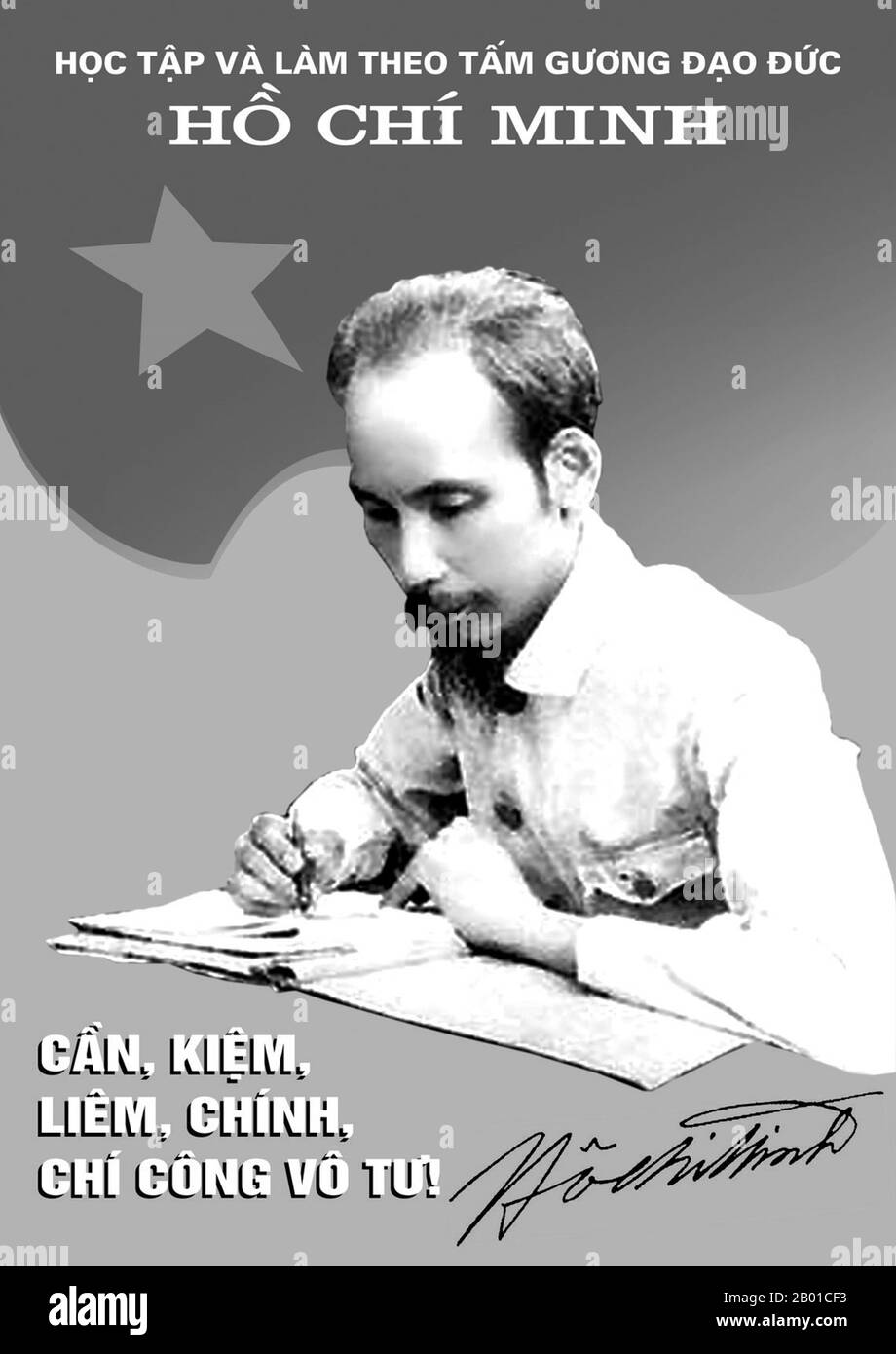 Vietnam: Communist propaganda poster - Study and Follow the Example of Ho Chi Minh: Thrift, Efficiency, Honesty, Righteousness and Public Mindedness!  Hồ Chí Minh (19 May 1890 - 3 September 1969), born Nguyễn Sinh Cung and also known as Nguyễn Ái Quốc, was a Vietnamese Communist revolutionary leader who was prime minister (1946-1955) and president (1945-1969) of the Democratic Republic of Vietnam (North Vietnam).  He formed the Democratic Republic of Vietnam and led the Viet Cong during the Vietnam War until his death. Stock Photo