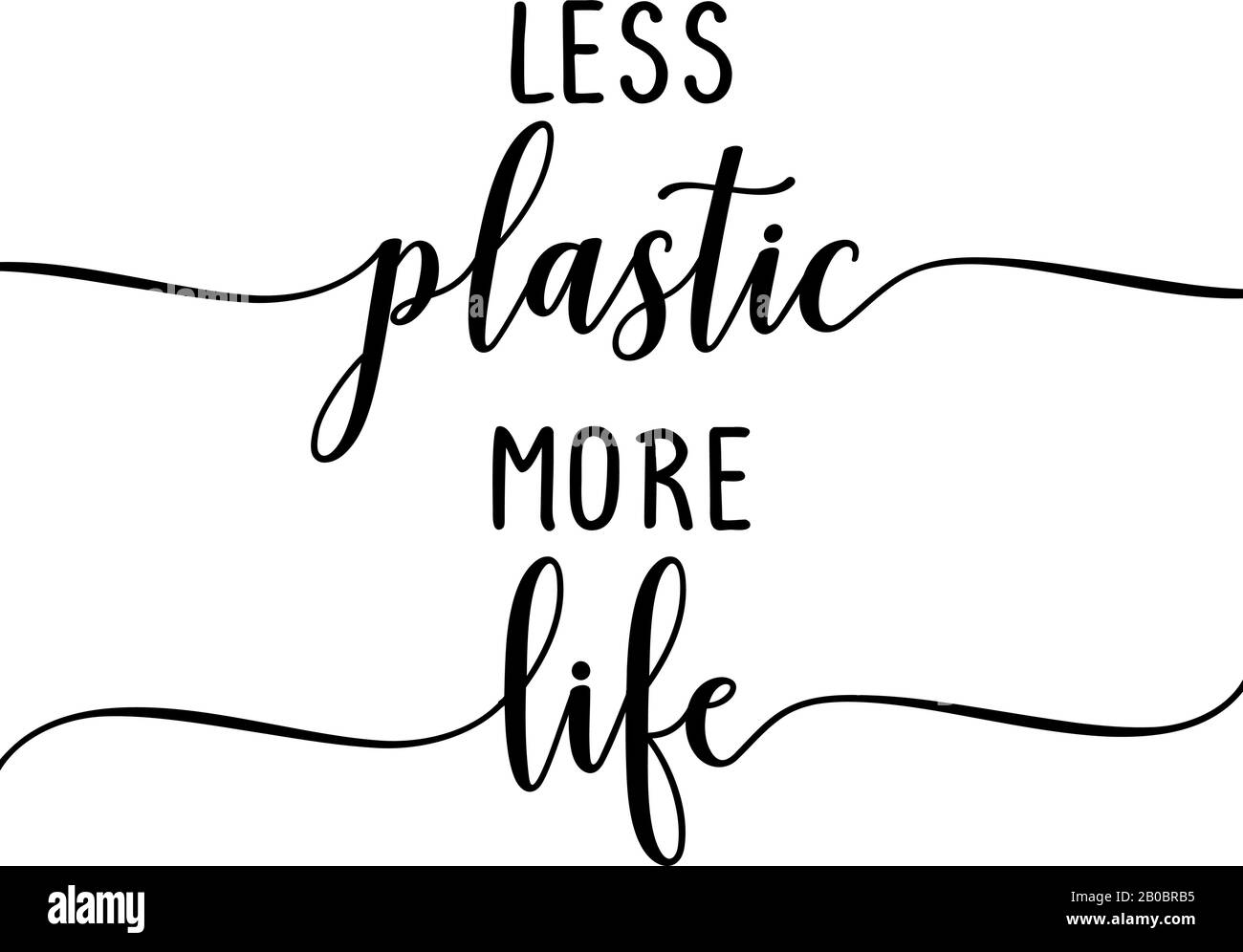 https://c8.alamy.com/comp/2B0BRB5/less-plastic-more-life-eco-friendly-slogan-hand-drawn-lettering-quote-vector-illustration-good-for-scrap-booking-posters-textiles-gifts-2B0BRB5.jpg
