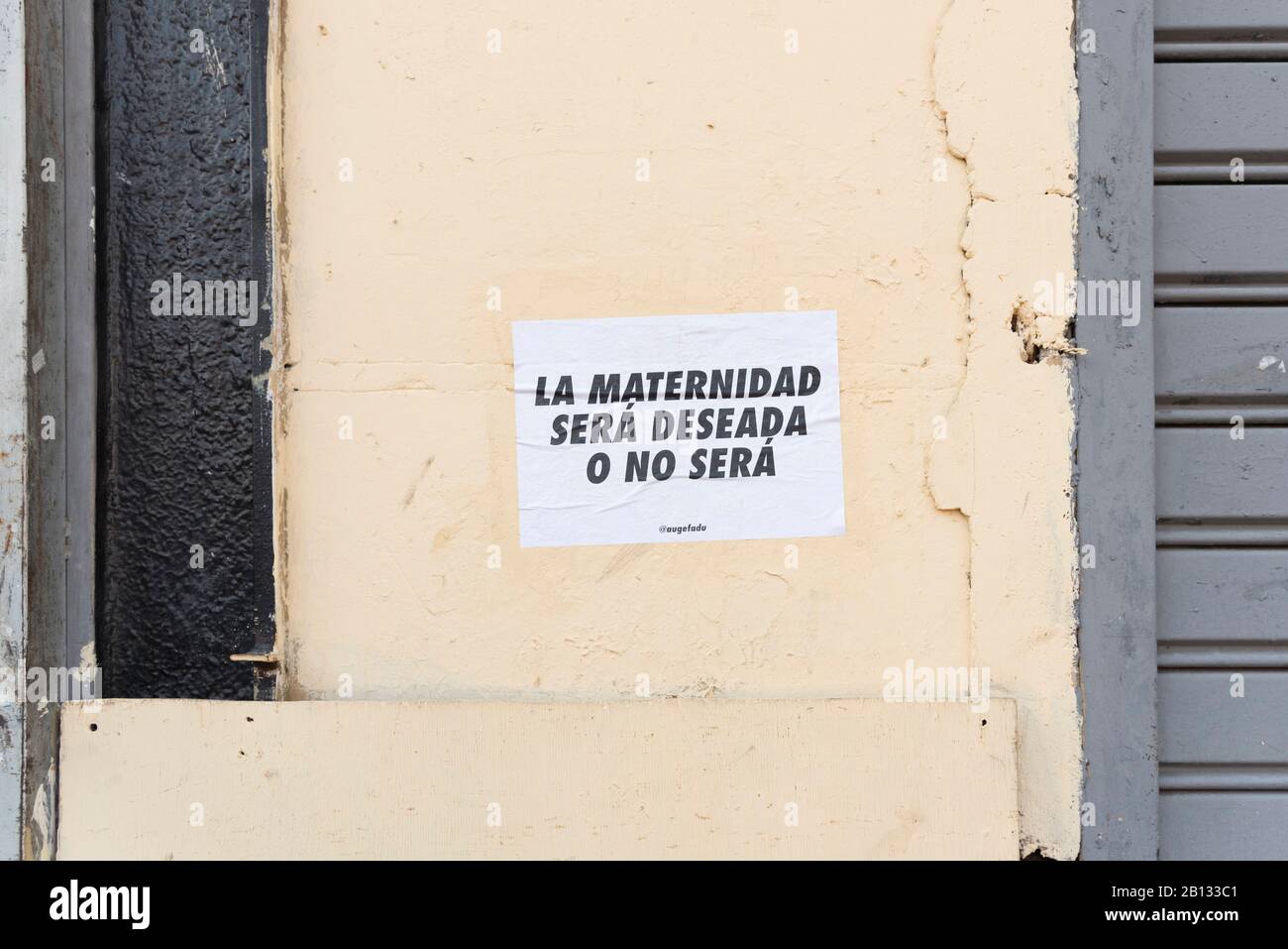 Capital Federal, Buenos Aires / Argentina; Feb 19, 2020: rally in favor of legal, safe and free abortion; poster on a wall: motherhood will be desired Stock Photo