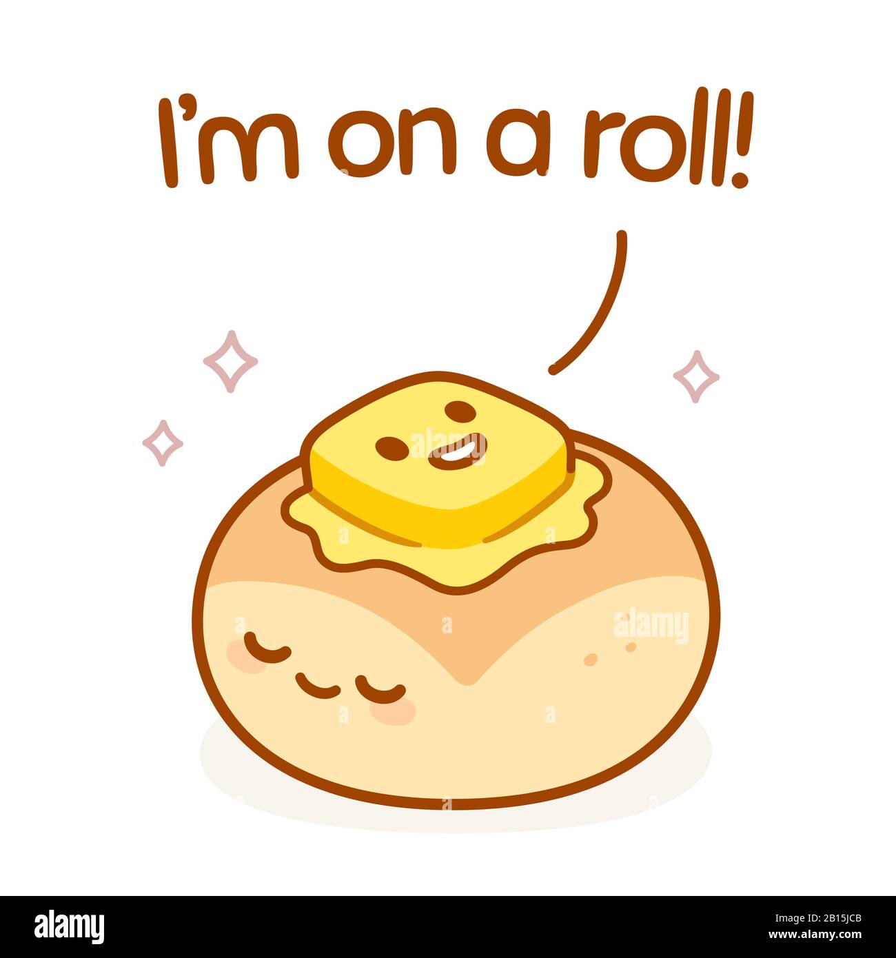 Cute cartoon drawing of bread and butter with kawaii face and text I'm On A  Roll. Funny food pun, isolated vector clip art illustration Stock Vector  Image & Art - Alamy
