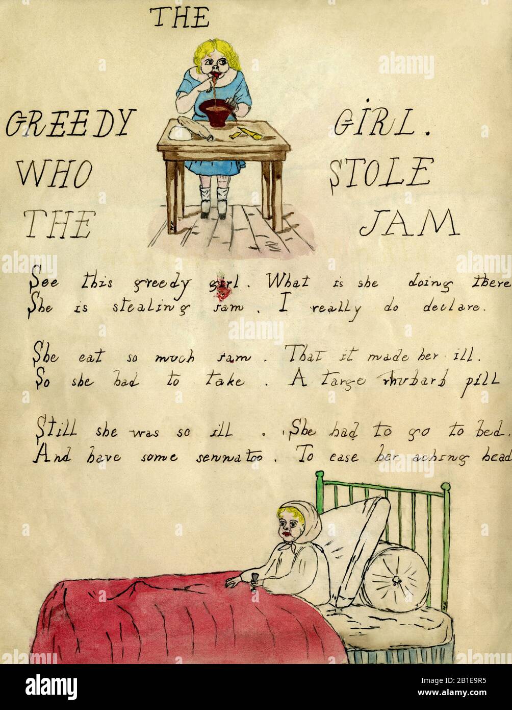 Greedy Girl cautionary tale in painting and verse, created in England in the late 1800s by a Victorian child.  Part of a manuscript volume compiled circa 1880 for May Chatteris Fisher (1874-1910) by her cousins.  The verse on this page explains that the Greedy Girl made herself ill by eating “so much jam”, then had to go to bed and take a 'large rhubarb pill' and 'some Senna too to ease her aching head'. Stock Photo