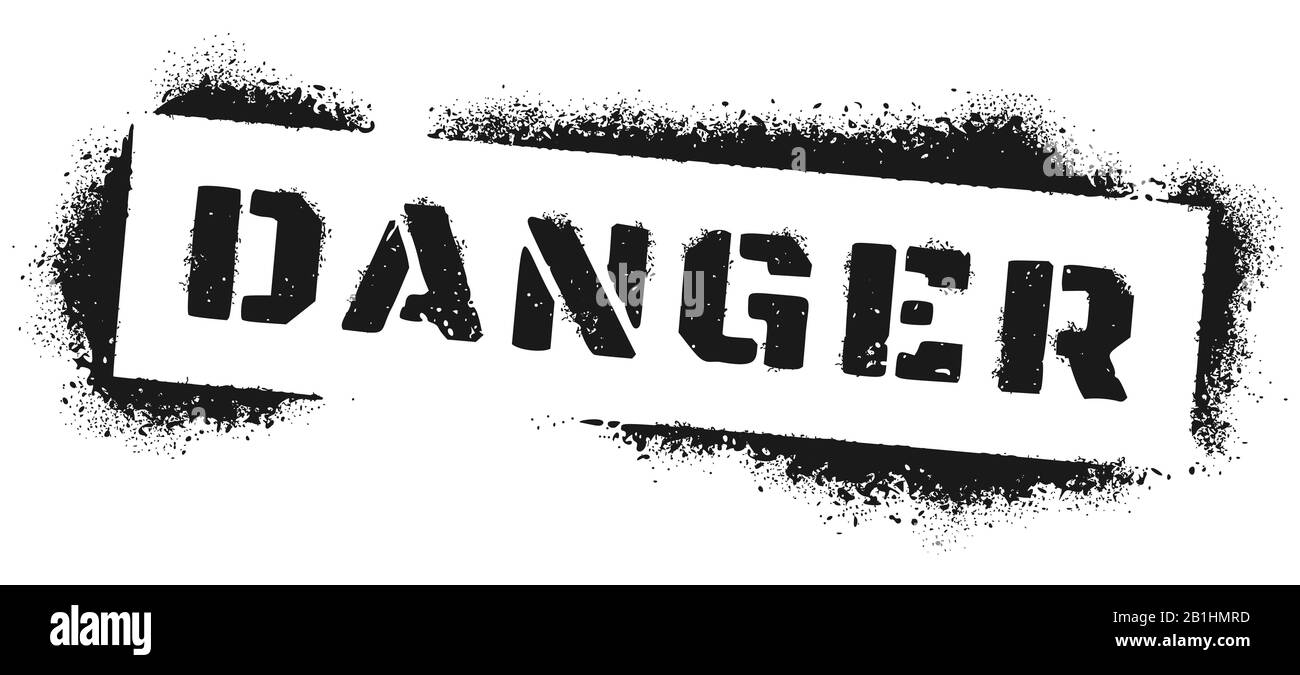Danger sign stencil graffiti. Black spray paint warning inscription